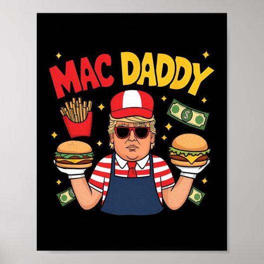 Trump Mac Daddy Maakt Frieten Grappige Zin Poster (Voorkant)