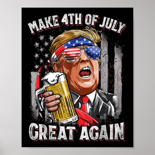 Trump maken 4 juli weer geweldig Mannen Drink be Poster (Voorkant)