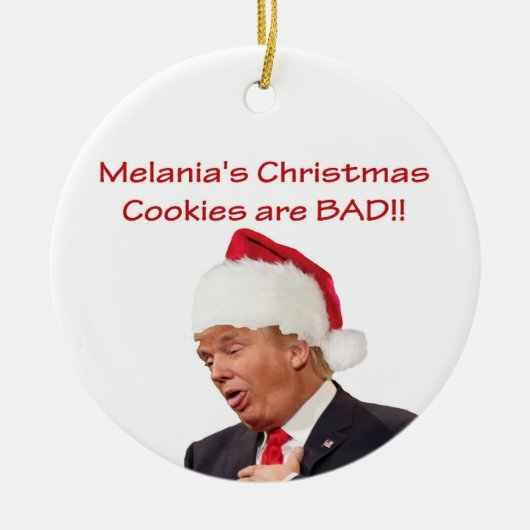 Trump, Melania's kerstkoekjes zijn BAD! Keramisch Ornament (Voorkant)