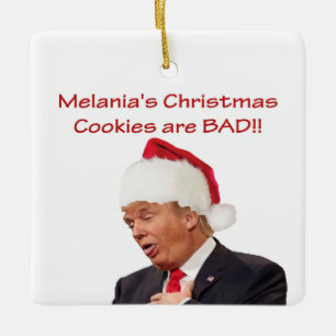 Trump, Melania's kerstkoekjes zijn BAD! Keramisch Ornament