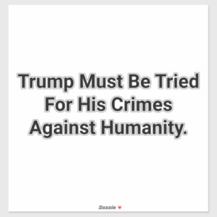 Trump Mensheid Misdaden Hankamer Artjunkhaus Vrede Sticker