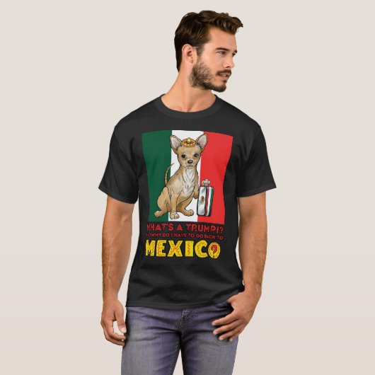 Trump Mexicaanse immigratieT-shirt T-shirt (Voorkant volledig)