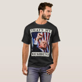 Trump Mijn President Trump Assassination T-shirt (Voorkant volledig)