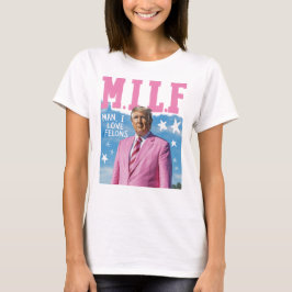 Trump MILF Shirt - Vrouwen