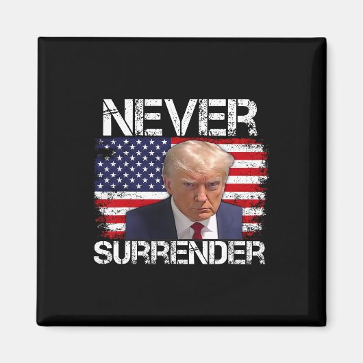 Trump Mok Shot Never Surrender 2024 Magneet (Voorkant)
