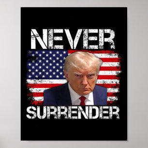 Trump Mok Shot Never Surrender 2024 Poster