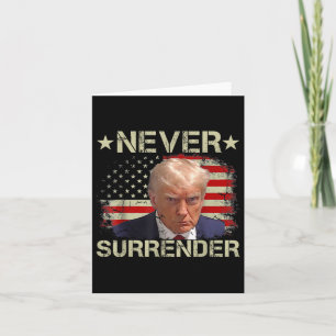 Trump Mok Shot Never Surrender Pro Trump American Kaart