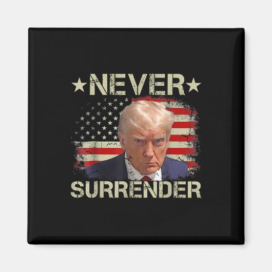 Trump Mok Shot Never Surrender Pro Trump American Magneet (Voorkant)