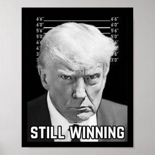 Trump Mok Shot - nog steeds winnend Shirt Poster