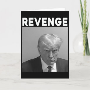 Trump Mug Shot - Wraak -trump 2025 - Pro Trump  Kaart
