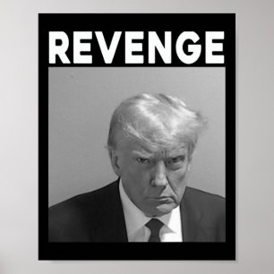 Trump Mug Shot - Wraak -trump 2025 - Pro Trump Poster