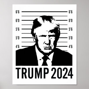 Trump Mugshot 2024 President Poster