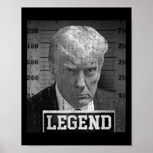 Trump Mugshot Grappige Donald Trump Legend Poster