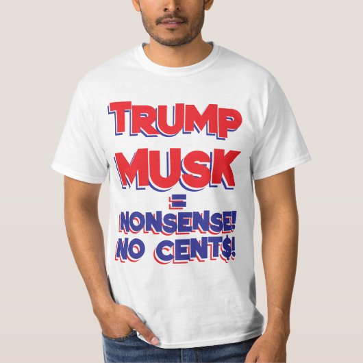 TRUMP-MUSK GEEN CENT T-SHIRT (Voorkant)