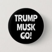 Trump Musk Go! anti-Trump Ronde Button 5,7 Cm (Voorkant)