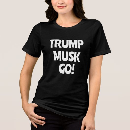 Trump Musk Go! anti-Trump Tri-Blend Shirt (Voorkant)
