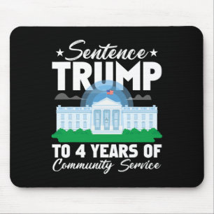 Trump naar 4 jaar gemeenschapsdienst 3 muismat