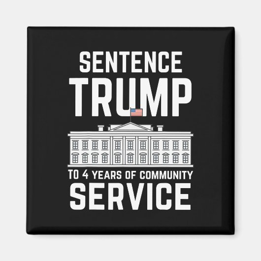 Trump naar 4 jaar gemeenschapsdienst 5 magneet (Voorkant)