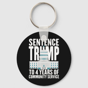 Trump naar 4 jaar gemeenschapsdienst Pro Trump Sleutelhanger