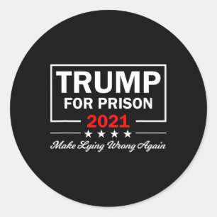 Trump Naar De Gevangenis Anti-Trump Politiek Ronde Sticker