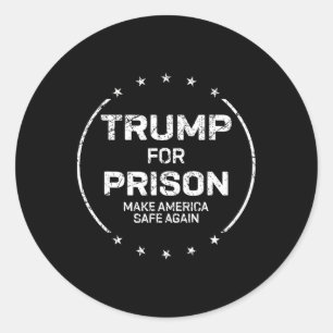 Trump naar de gevangenis Maak Amerika weer veilig Ronde Sticker