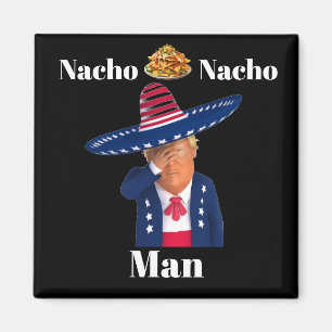 Trump Nacho Man magneet