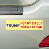 Trump "Niet mijn circus, niet mijn clown" Bumpersticker (Op auto)