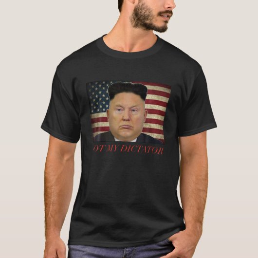 Trump niet mijn dictator Shirt (Voorkant)