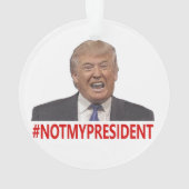 Trump, niet mijn president. ornament (achterkant)