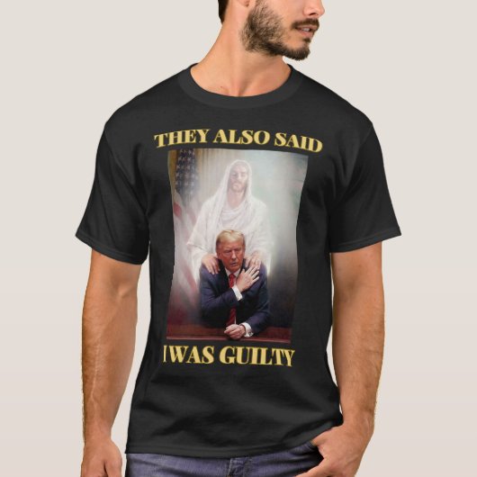Trump niet schuldig Jezus Christus Patriot bidden  T-shirt (Voorkant)
