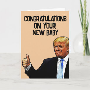 TRUMP NIEUWE BABY FELICITATIE KAART