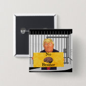 Trump No Brainer Button (Voorkant /achterkant)