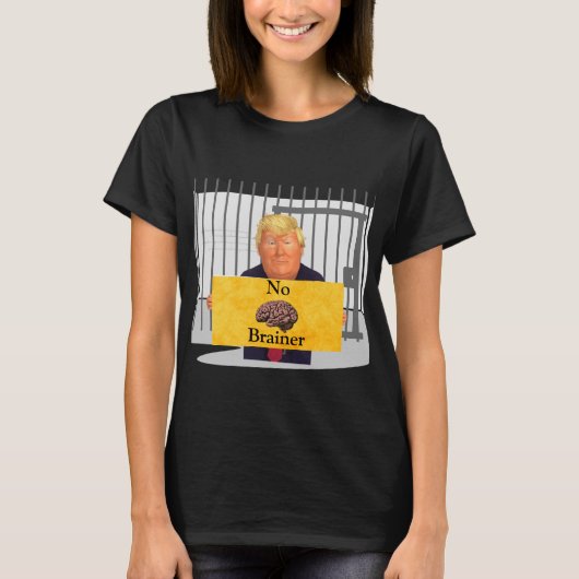 Trump No Brainer T-Shirt (Voorkant)