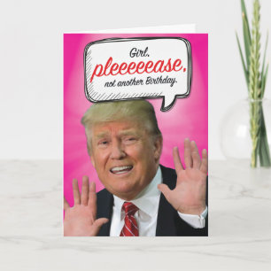 Trump Nog een Verjaardag Humor Papier Kaart