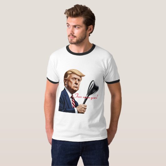 Trump: Nog meer jaren van grootsheid! T-shirt (Voorkant volledig)