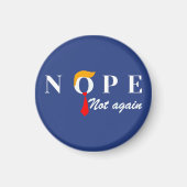 Trump Nope niet meer grappig Magneet (Voorkant)