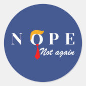Trump Nope niet meer grappig Ronde Sticker (Voorkant)