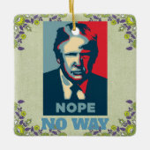 Trump Nope No Way keramisch Ornament (Voorkant)