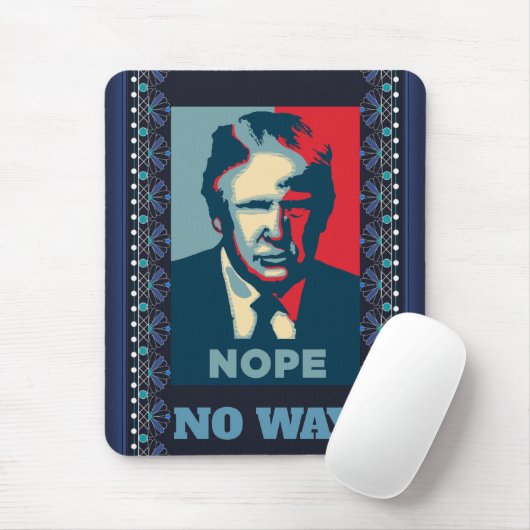Trump Nope No Way Muismat (Met muis)