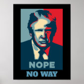 Trump Nope No Way Poster (Voorkant)