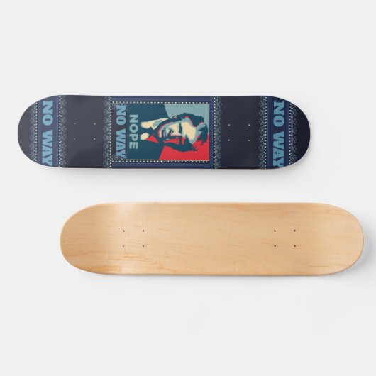 Trump Nope No Way Skateboard (Horizontaal)