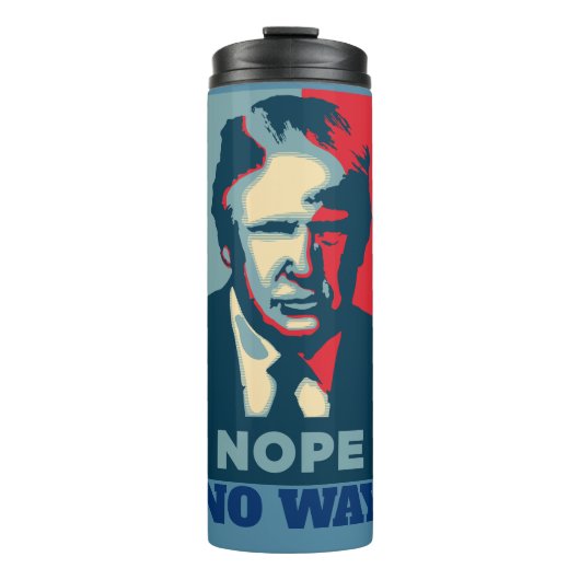 Trump Nope No Way Thermal Tumbler Thermosbeker (Voorkant)