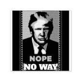 Trump Nope No Way Zelfinking Rubber Stamp Zelfinktende Stempel (Design)
