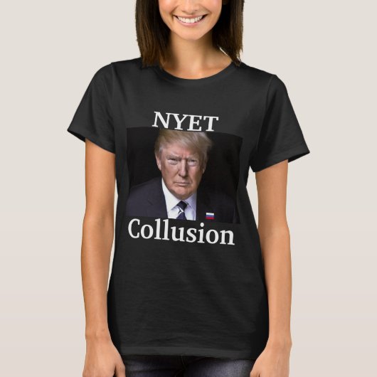 Trump Nyet Collusie Shirt (Voorkant)