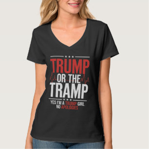 Trump of de Tramp Patriot Trump Girl Geen excuses T-shirt