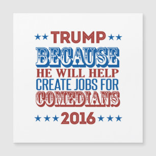 Trump omdat hij creëer banen helpt