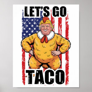 Trump Ontkent Altijd Laten We Taco Gaan Funny Taco Poster