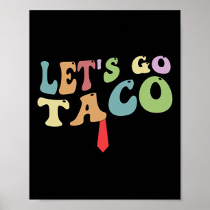 Trump Ontkent Altijd Laten We Taco Grappig Retro G Poster