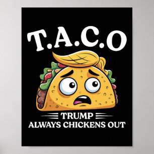 Trump Ontkent Altijd Taco Grappige Taco Trump Sh Poster