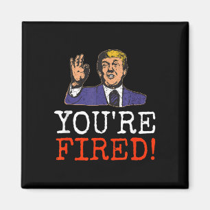 Trump ontslaat jou! Grappig grafisch Magneet